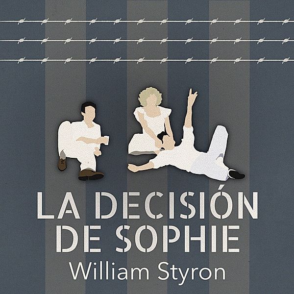 La decisión de Sophie, William Styron