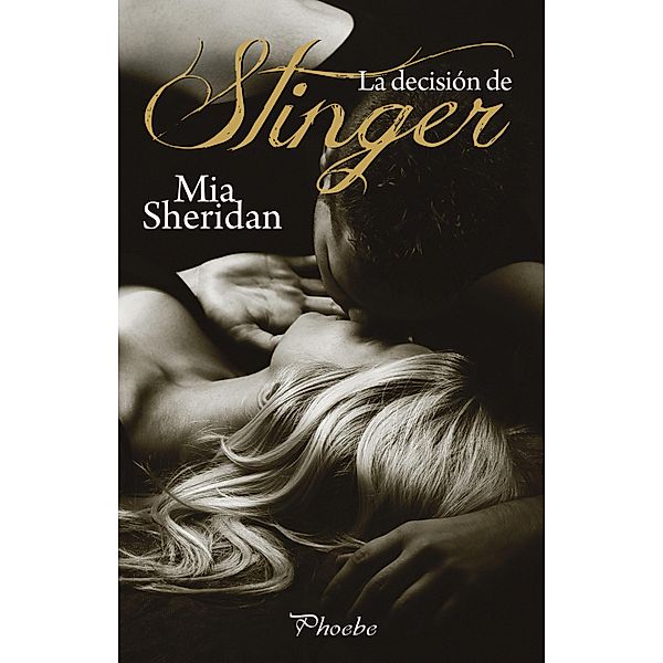 La decisión de Stinger, Mia Sheridan