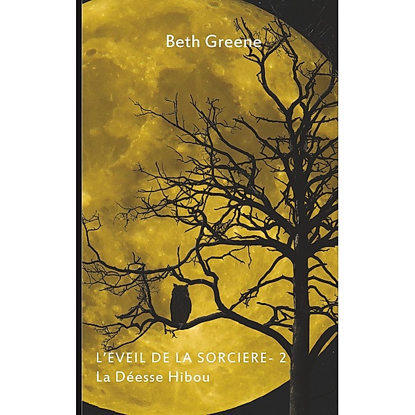La Déesse Hibou, Beth Greene