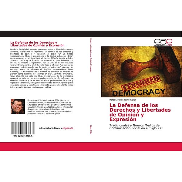 La Defensa de los Derechos y Libertades de Opinión y Expresión, Rafael Andrés Nieto Göller