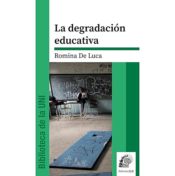 La degradación educativa, Romina de Luca
