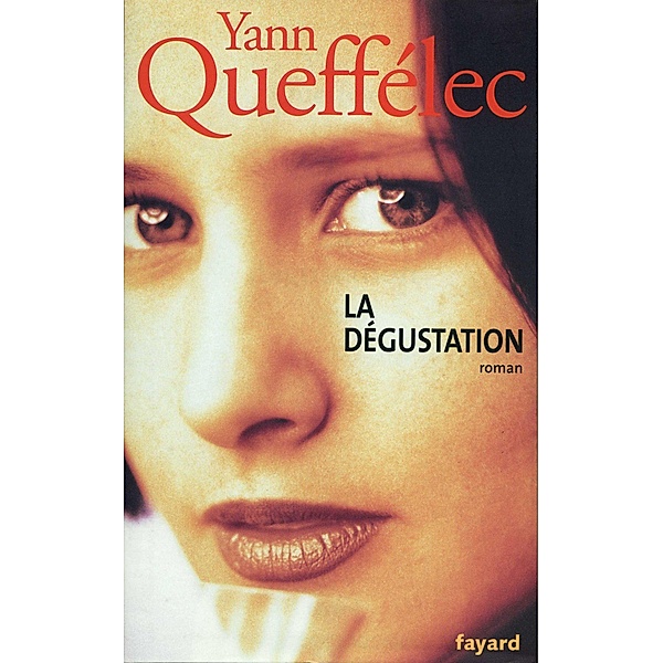 La dégustation / Littérature Française, Yann Queffélec