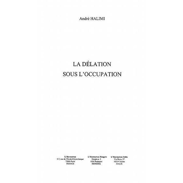 La delation sous l'occupation / Hors-collection, Halimi Andre