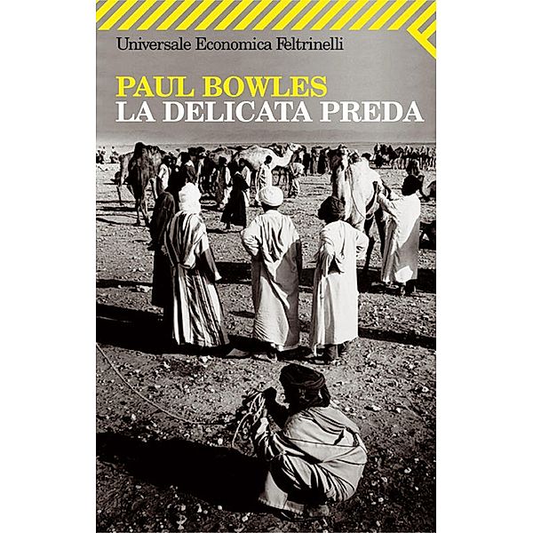 La delicata preda, Paul Bowles