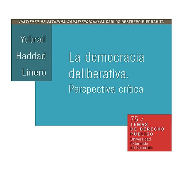 La democracia deliberativa. Perspectiva crítica, Haddad Yebrail