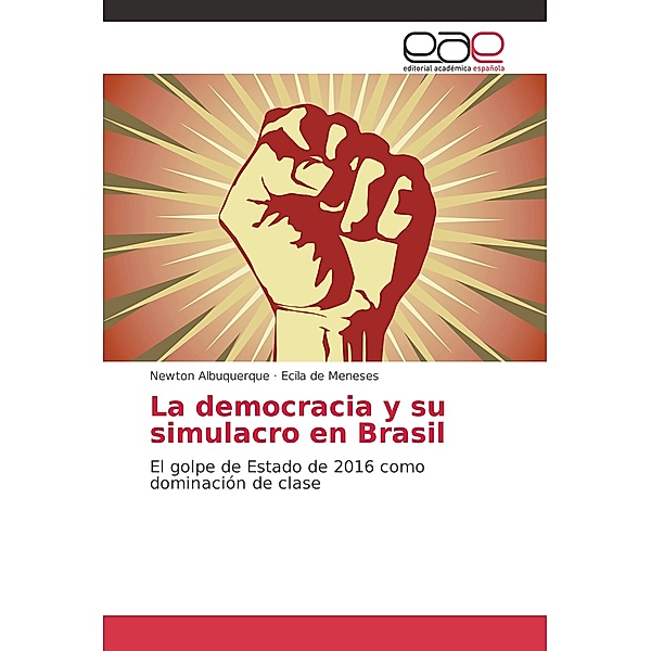 La democracia y su simulacro en Brasil, Newton Albuquerque, Ecila de Meneses