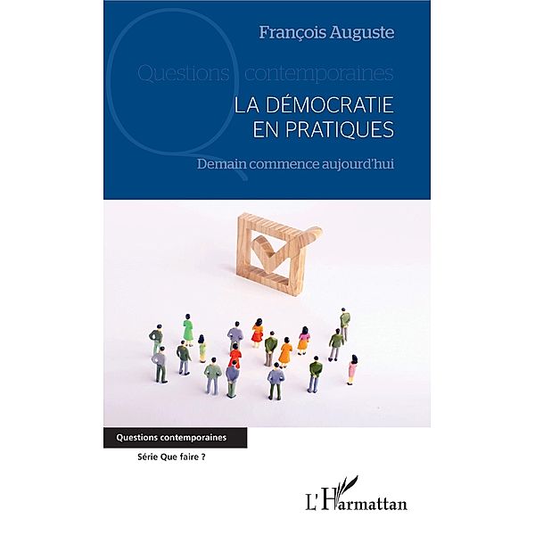 La democratie en pratiques, Auguste Francois Auguste