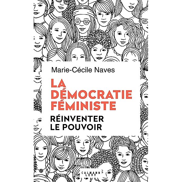 La démocratie féministe, Marie-Cécile Naves