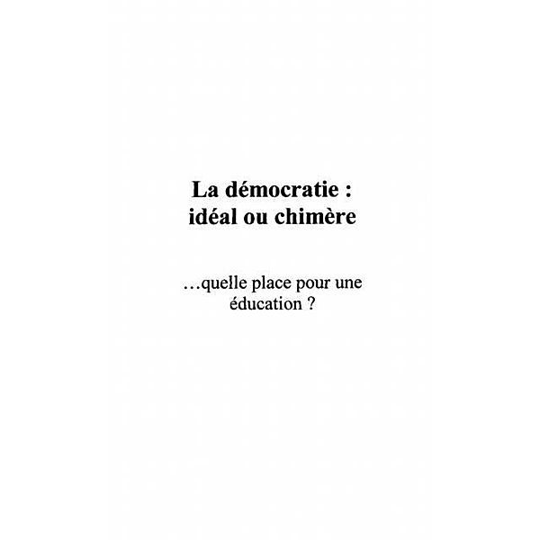 La democratie : ideal ou chimere / Hors-collection, Mougniotte Alain