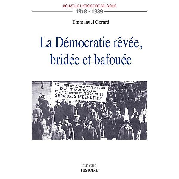 La Démocratie rêvée, bridée et bafouée, Emmanuel Gerard