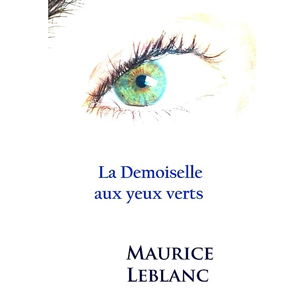 La Demoiselle aux yeux verts, Maurice Leblanc