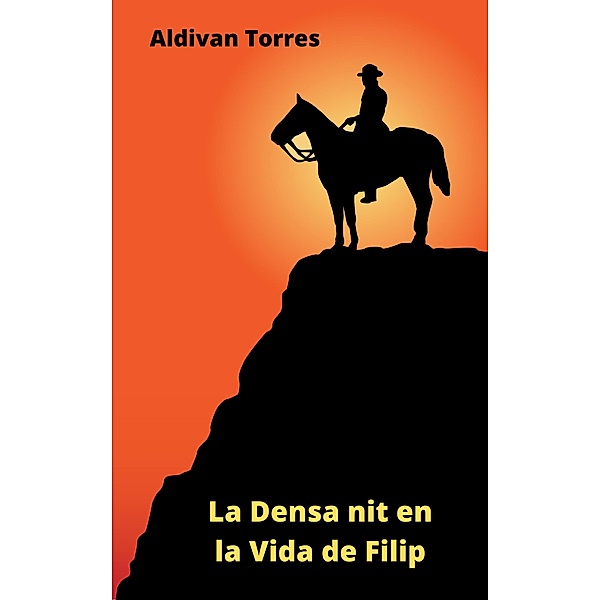 La Densa nit en la Vida de Filip, Aldivan Torres