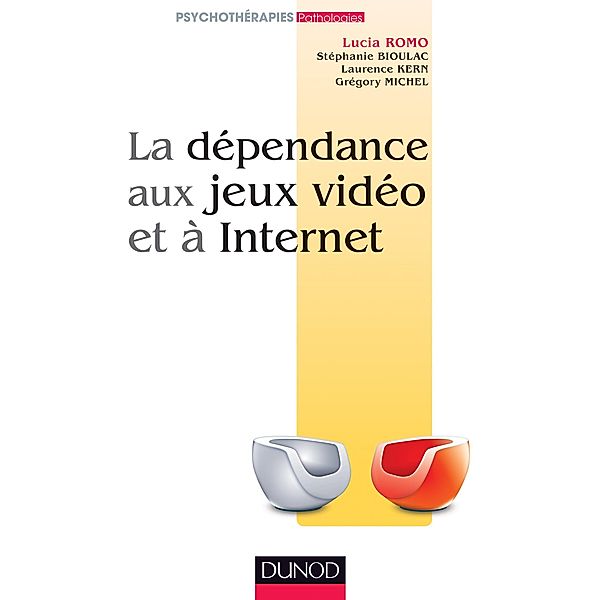 La dépendance aux jeux vidéo et à l'Internet / Pathologies, Lucia Romo, Stéphanie Bioulac, Grégory Michel, Laurence Kern