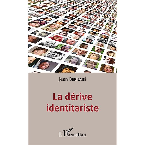 La dérive identitariste, Bernabe Jean Bernabe