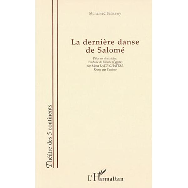 LA DERNIERE DANSE DE SALOME / Hors-collection, Salmawy Mohamed