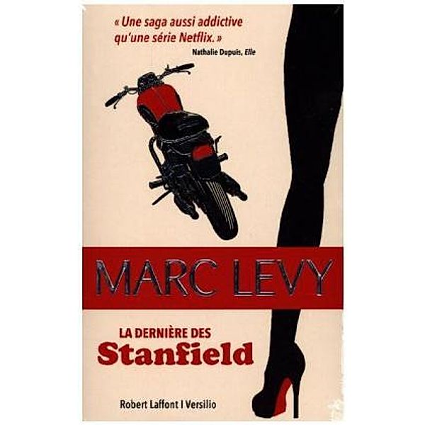 La dernière des Stanfield. Edition Collector, Marc Levy