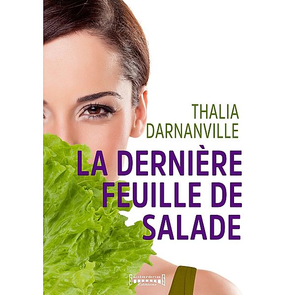 La dernière feuille de salade, Thalia Darnanville