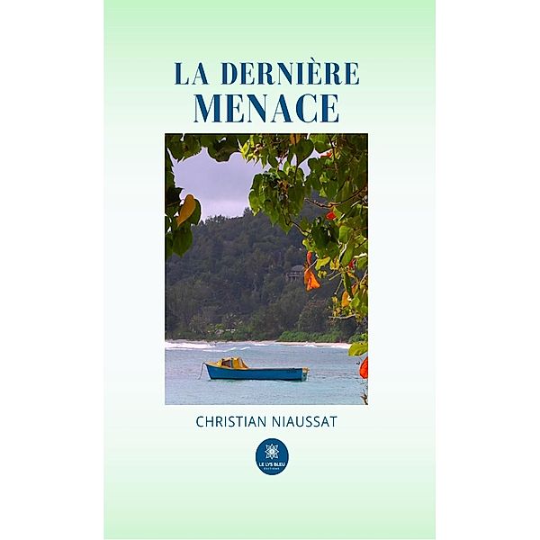 La dernière menace, Christian Niaussat