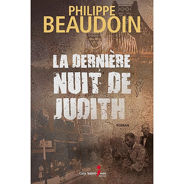 La derniere nuit de Judith, Beaudoin Philippe Beaudoin