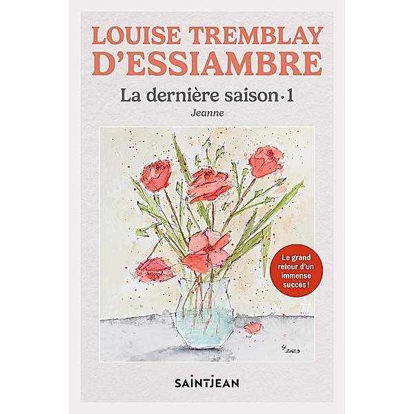 La derniere saison 1, Tremblay d'Essiambre Louise Tremblay d'Essiambre