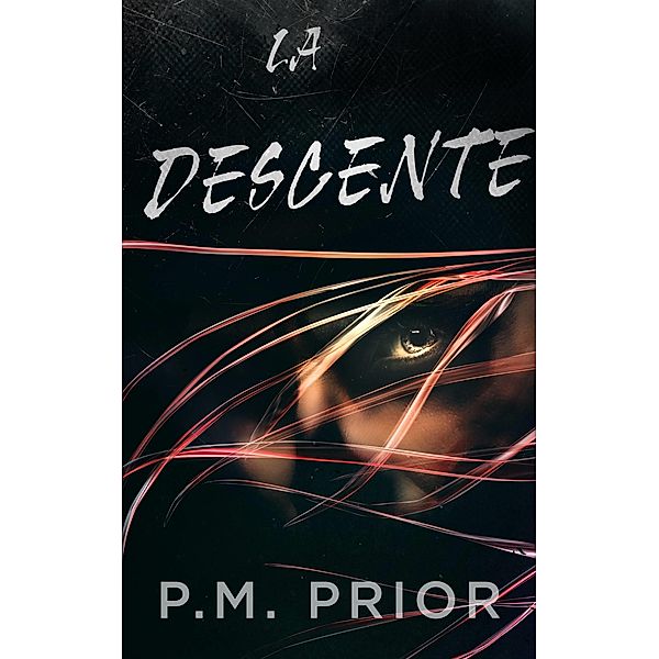 La descente, P. M. Prior