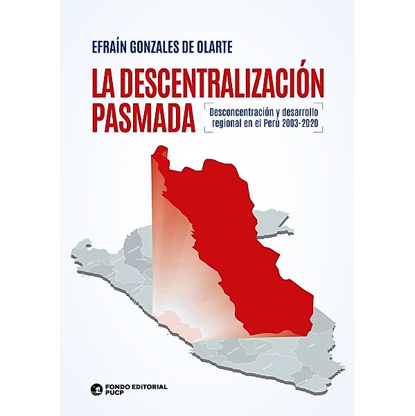 La descentralización pasmada, Efraín Gonzales de Olarte