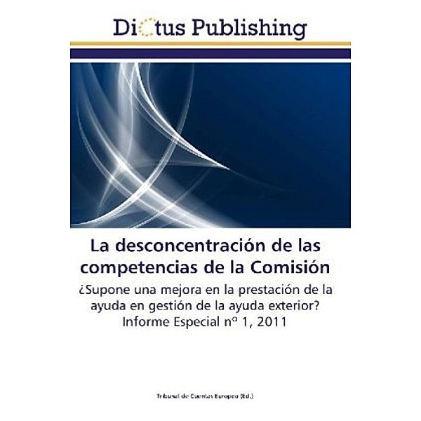 La desconcentración de las competencias de la Comisión