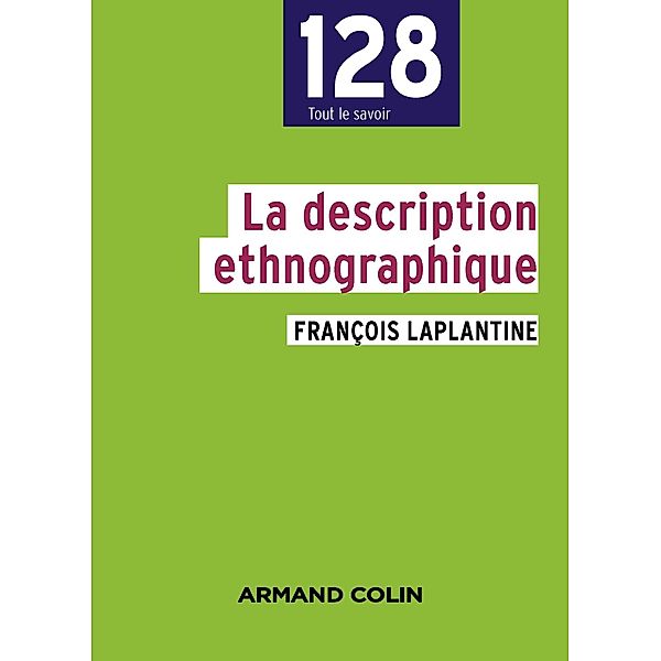 La description ethnographique / Sociologie, François Laplantine