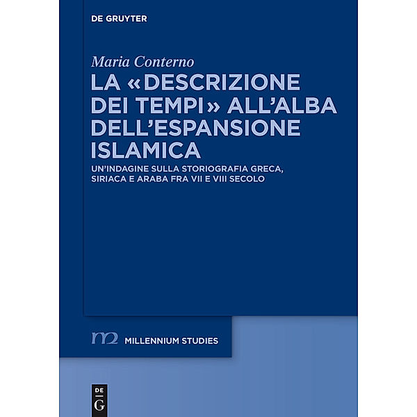 La descrizione dei tempi all'alba dell'espansione islamica, Maria Conterno