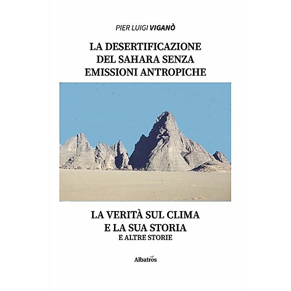 La desertificazione del Sahara senza emissioni antropiche, Pier Luigi Viganò