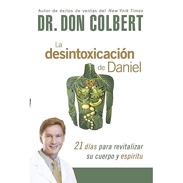 La desintoxicacion de Daniel / Casa Creacion, Don Colbert