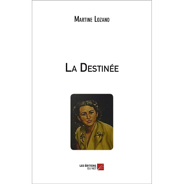 La Destinee, Lozano Martine Lozano