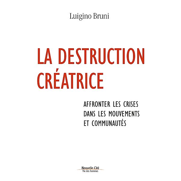 La destruction créatrice, Luigino Bruni