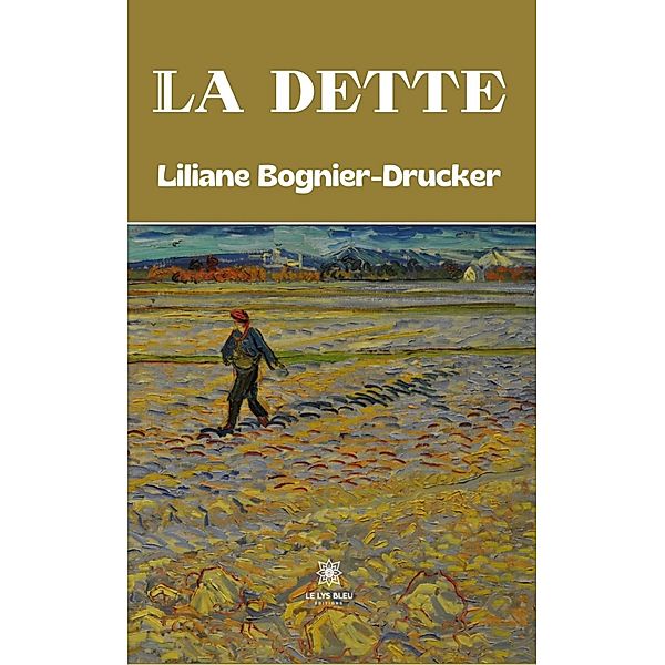 La dette, Liliane Bognier-Drucker