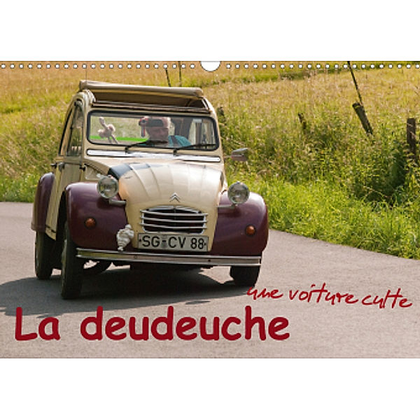 La deudeuche une voiture culte (Calendrier mural 2021 DIN A3 horizontal), Meike Bölts