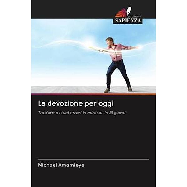 La devozione per oggi, Michael Amamieye