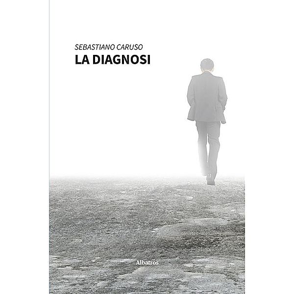 La Diagnosi, Sebastiano Caruso