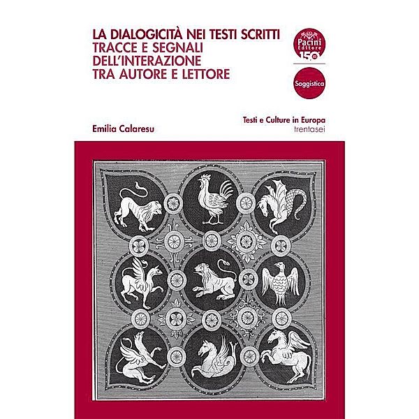 La dialogicità nei testi scritti / Testi e culture in Europa Bd.36, Emilia Calaresu