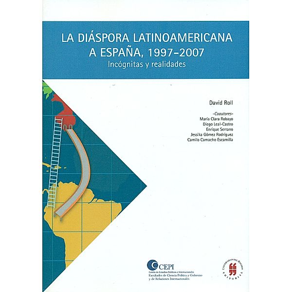 La diáspora latinoamericana a España 1997 2007 / Colección Textos de Jurisprudencia, David Roll