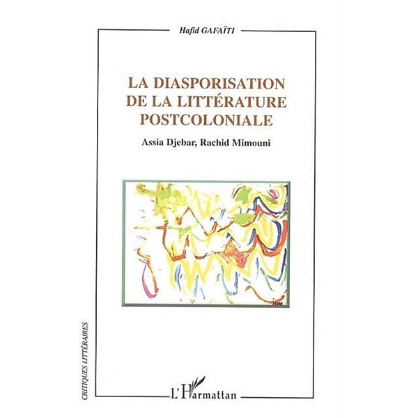 La diasporisation de la litterature post-coloniale / Hors-collection, Gafaiti Hafid