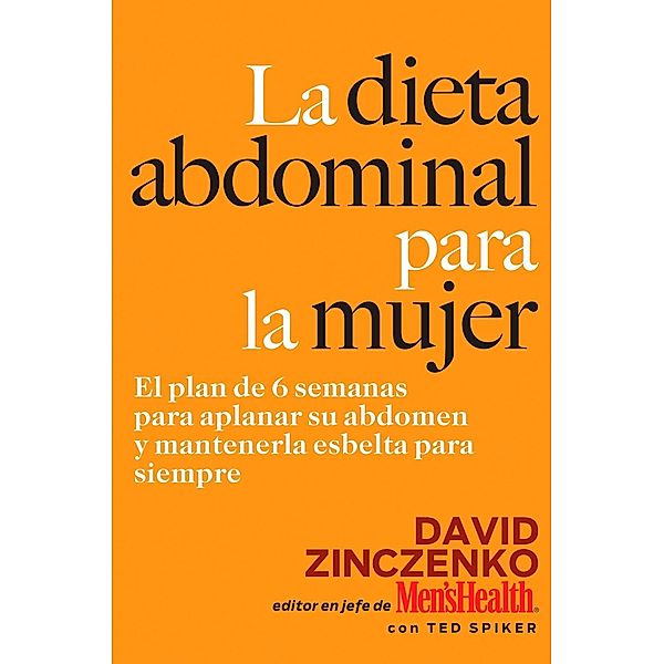 La Dieta Abdominal Para la Mujer, David Zinczenko, Ted Spiker