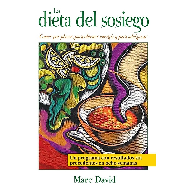 La dieta del sosiego, Marc David