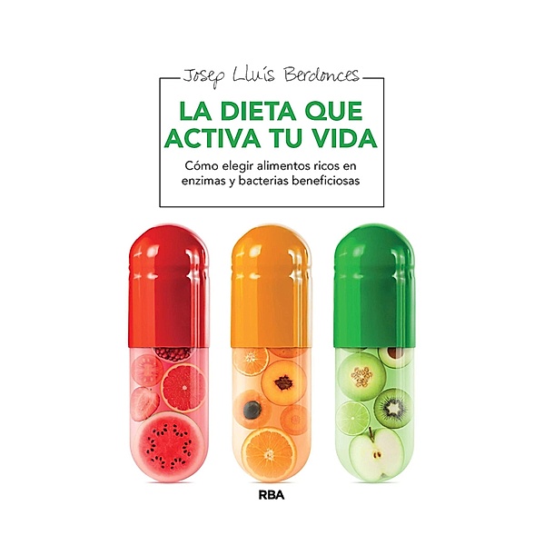 La dieta que activa tu vida, Josep Lluís Berdonces