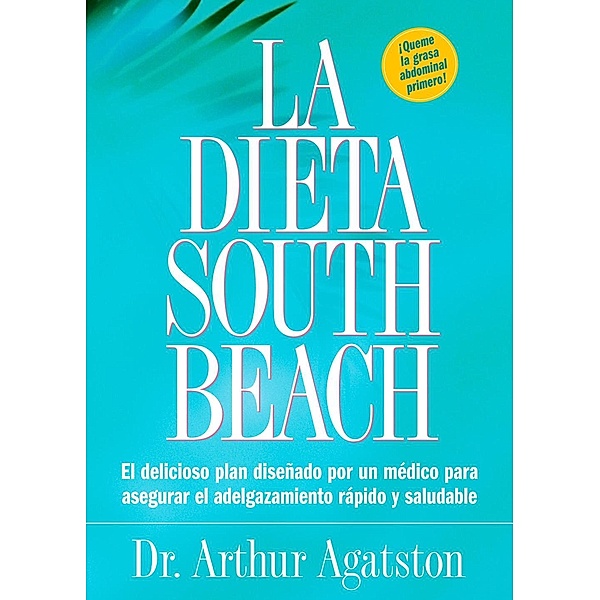 La Dieta South Beach, Arthur Agatston
