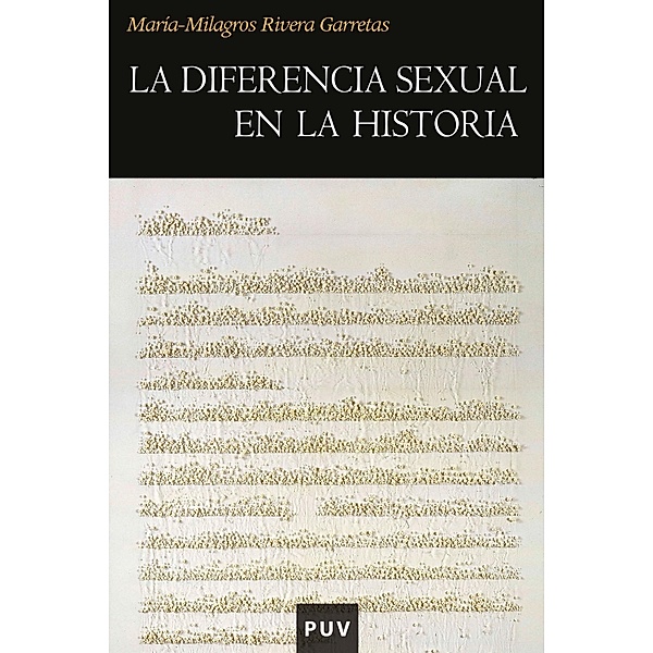 La diferencia sexual en la historia / Història, María-Milagros Rivera Garretas