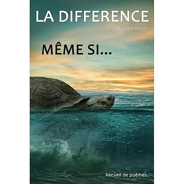 La Différence (Edition 2020) MÊME SI..., La Différence