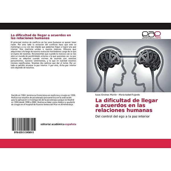 La dificultad de llegar a acuerdos en las relaciones humanas, Isaac Encinas Martín, María Isabel Fajardo