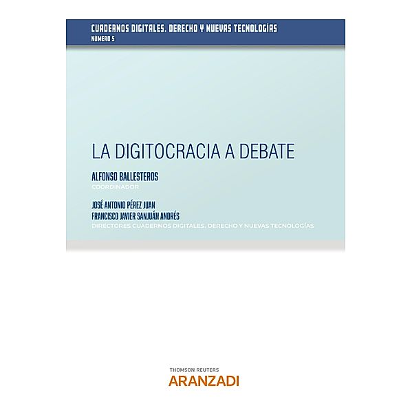 La digitocracia a debate / Estudios, José Antonio Pérez Juan, Francisco Javier Sanjuán Andrés, Alfonso Ballesteros