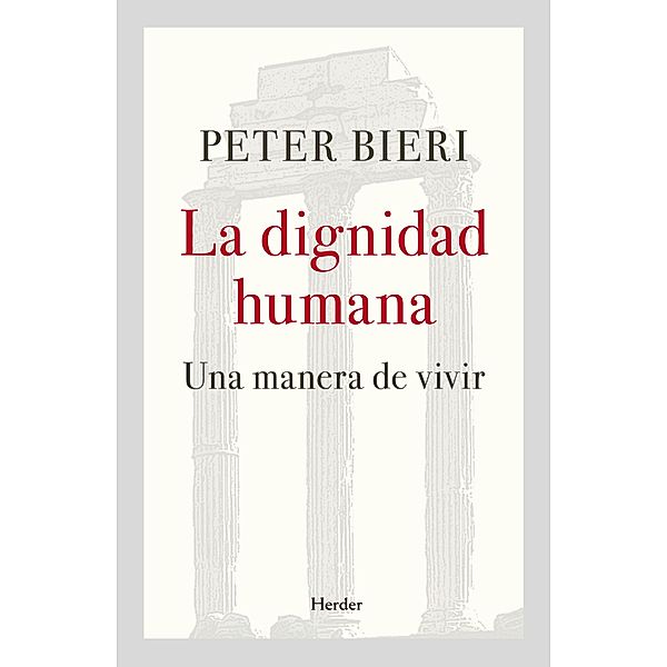 La dignidad humana, Peter Bieri