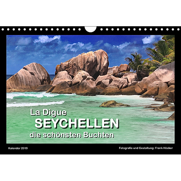 La Digue Seychellen - die schönsten Buchten (Wandkalender 2019 DIN A4 quer), Frank Höcker